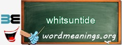 WordMeaning blackboard for whitsuntide